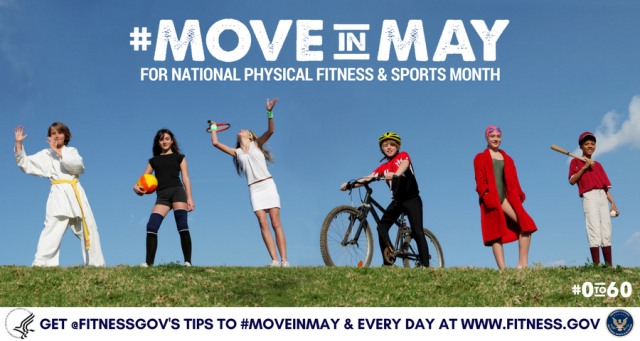 #MoveInMay for National Physical Fitness and Sports Month. Get @FitnessGov’s tips to #MoveInMay and every day at www.fitness.gov. #0to60.