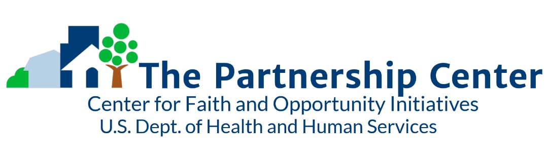 The Partnership Center, Center for Faith and Opportunity Initiatives, U.S. Department of Health and Human Services