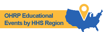 OHRP Educational Events by HHS Region