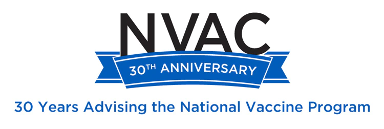 NVAC 30th Anniversary - 30 Years Advising the National Vaccine Program