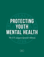 The cover of the U.S. Surgeon General's Advisory on Protecting Youth Mental Health has an official seal for the Public Health Service on a green background.